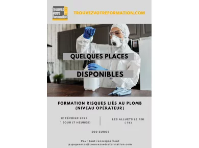 Places disponibles formation li&eacute;s au plomb (niveau op&eacute;rateur)